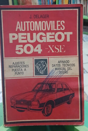 Automóviles Peugeot 504-xse - J. Delager