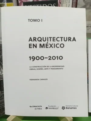 Arquitectura En México 1900-2010 De Fernanda Canales