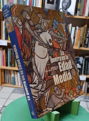 La Guerra En La Edad Media - Mathew Bennett