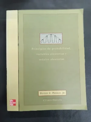 Principios De Probabilidad, Variables Aleatorias Y Señales .