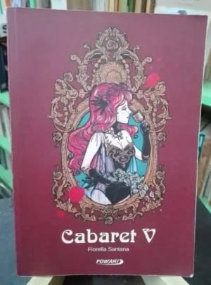 963491-MLA75255640106_032024 Cabaret V - Fiorella Santana Ed. Powah! Comics Uruguay 2017