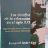 963523-MLA112988701455_062026 Los Desafíos De La Educación En El Siglo Xxi - E. Ander-egg