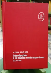 Joseph Machlis - Introducción A La Música Contemporánea