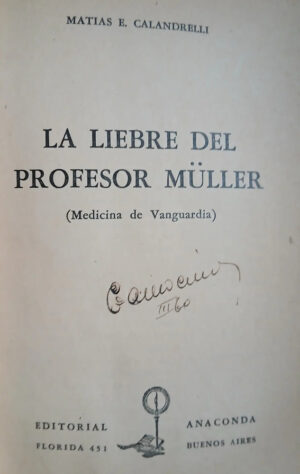 965394-MLA93295995163_092025 La Liebre Del Profesor Müller - Medicina. Matías Calandrelli