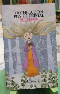 La Chica Con Pies De Cristal - Ali Shaw
