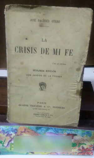 969802-MLA74731142173_022024 La Crisis De Mi Fe - Pacífico Otero, José
