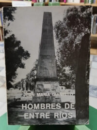 971015-MLA84820154080_052025 Hombres De Entre Ríos - Juan María Gianello