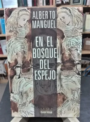 972085-MLA71087114718_082023 En El Bosque Del Espejo - Alberto Manguel - 1º Ed En Español