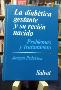 974065-MLA47662758076_092021 La Diabética Gestante Y Su Recién Nacido - Jorgen Pedersen