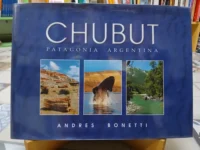 Chubut Patagonia Argentina - Andrés Bonetti