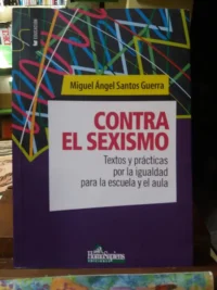 977999-MLA41094631045_032020 Contra El Sexismo - Miguel Ángel Santos Guerra-