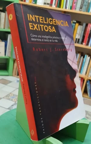 Inteligencia Exitosa - Robert J. Sternberg