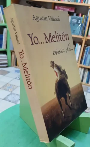 Yo... Melitón - Melitón Fierro - Agustín Villasol