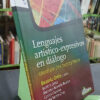 Lenguajes Artísticos-expresivos En Diálogo - Beatriz Ortiz