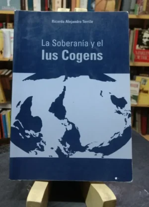 981120-MLA50221344029_062022 La Soberanía Y El Ius Cogens - Ricardo Terrile