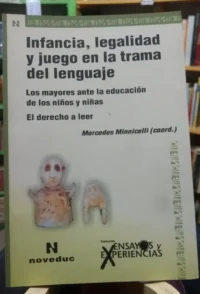983270-MLA47764757149_102021 Infancia, Legalidad Y Juego En La Trama Del.. - M Minnicelli