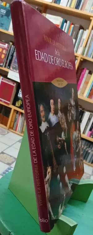 Vivir La Historia Edad De Oro Europ - Norte Europa 1500/1675