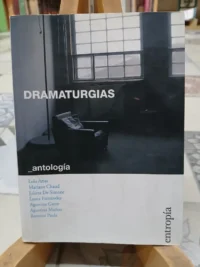 984096-MLA81769459707_012025 Dramaturgias: Antología - L. Arias Y Otros (2008)