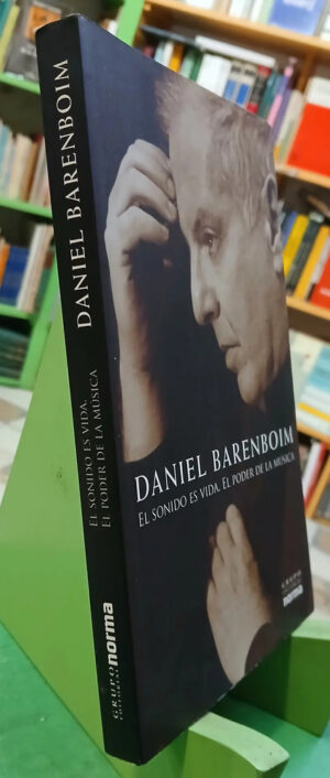 El Sonido Es Vida. El Poder De La Música - Daniel Barenboim