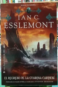 Malaz El Imperio El Regreso De La Guardi Carmesí - Esslemont