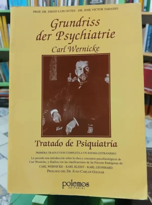 Tratado De Psiquiatría - C Wernicke - K Kleist - K Leonhard