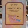 991424-MLA107583453953_022026 Shiatsu Zen - Shizuto Masunaga - Wataru Ohashi