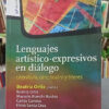 Lenguajes Artísticos-expresivos En Diálogo - Beatriz Ortiz