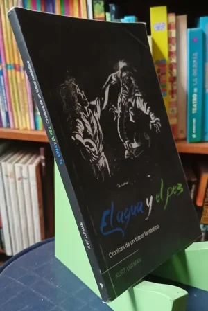 El Agua Y El Pez - Kurt Lutman