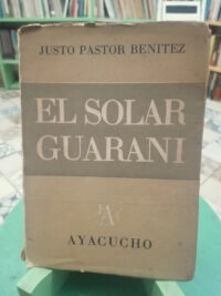 El Solar Guarani - Justo Pator Benitez