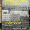 Arquitectura En México 1900-2010 De Fernanda Canales