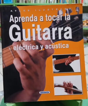 999295-MLA112317794484_062026 Aprenda A Tocar La Guitarra Eléctrica Y Acústica - Susaeta