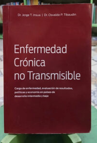 Enfermedad Crónica No Transmisible - J. Insua, O. Tibaudín