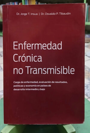 Enfermedad Crónica No Transmisible - J. Insua, O. Tibaudín