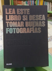 825590-MLA116549242991_082026 Lea Este Libro Si Desea Tomar Buenas Fotografías - H.carroll