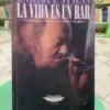 863612-MLA115153864108_082026 La Vida Es Un Bar - Enrique Symns -
