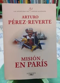 Misión En París - Arturo Pérez-reverte