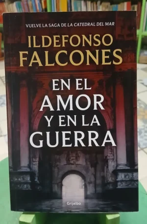 874924-MLA113730584742_072026 En El Amor Y En La Guerra - Ildefonso Falcones