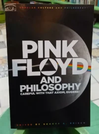 Pink Floyd And Philosophy - George A. Reisch