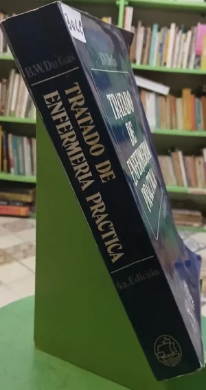 Tratado De Enfermería Práctica - B.w. Du Gas