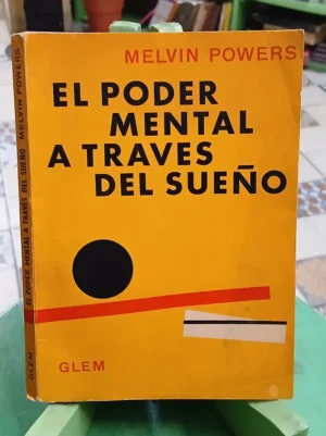 633343-MLA116668762928_092026 El Poder Mental A Traves Del Sueño - Melvin Powers