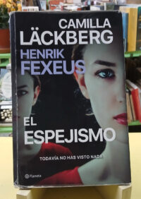 642383-MLA117138612873_092026 El Espejismo - Camila Läckberg, Henrik Fexeus