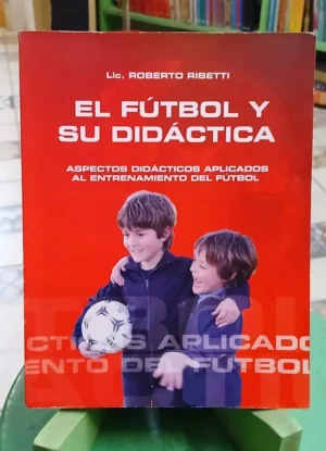 681250-MLA116615964414_092026 El Fútbol Y Su Didáctica - Roberto Ribetti
