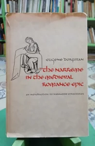 The Narreme In The Medieval Romance Epic - Eugene Dorfman