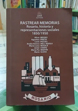752077-MLA115696112610_092026 Rastrear Memorias: Rosario, Historia... 1850 / 1950