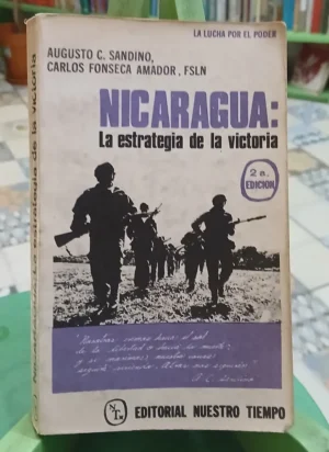 Nicaragua: La Estrategia De La Victoria - Sandino, Fonseca