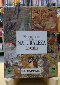 761592-MLA117200319023_092026 El Gran Libro De La Naturaleza Argentina - La Capital