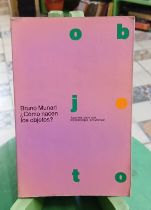 771298-MLA118073190871_092026 ¿cómo Nacen Los Objetos? - Bruno Munari