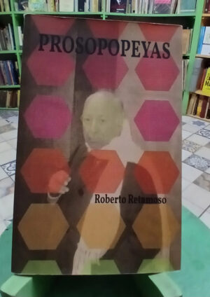 Prosopopeyas - Roberto Retamoso