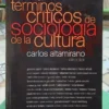 Términos Críticos De Sociología De La Cultura - C.altamirano