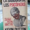 La Sabiduría De Los Psicópatas - Kevin Dutton